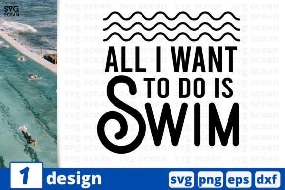 All I Want to Do is Swim Quote Graphics