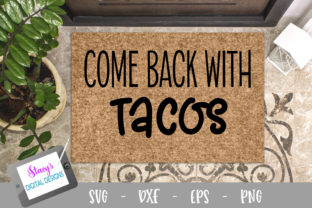 Doormat - Come Back with Tacos