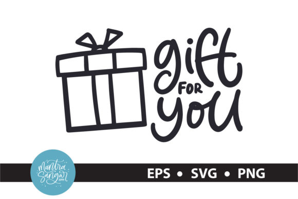 Gift for You - SVG Quote