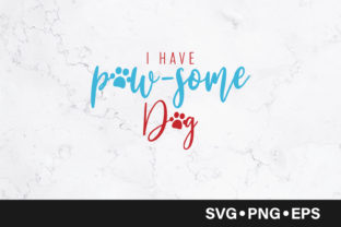 I Have Paw Some Dog Quote Graphics and Crafts