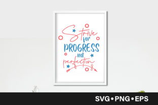 Strive for Progress Quote Graphics and Crafts