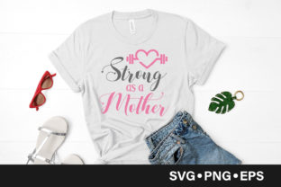 Strong As Mother Quote Graphics and Crafts