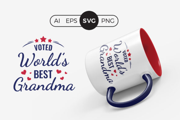 Voted Worlds Best Grandma SVG Quote