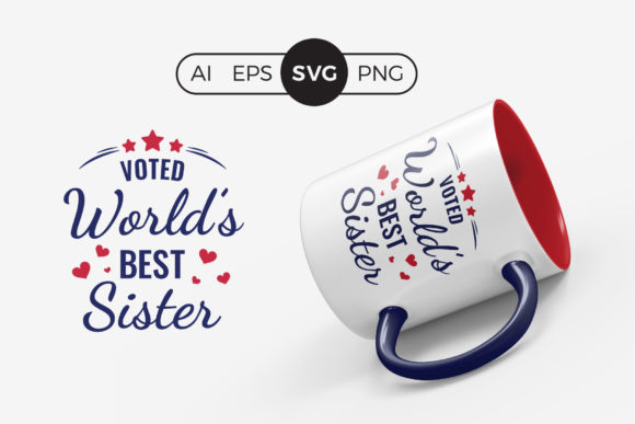 Voted Worlds Best Sister SVG Quote